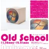 Old School オールド・スクール Nukeme展