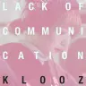 「Lack of Communication」