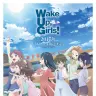 『Wake Up, Girls! 新章』