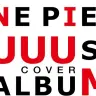 『ONE PIECE MUUUSIC COVER ALBUM』