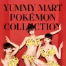 「YUMMY MART POKĖMON COLLECTION」