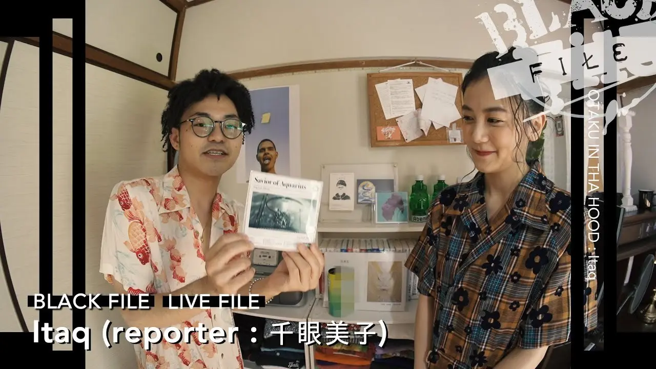 オタク IN THA HOOD : Itaq（reporter : 千眼美子）
