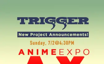 TRIGGER、新作アニメ3本発表　今石洋之×中島かずき『グレンラガン』コンビ新作も