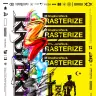 『RASTERIZE』