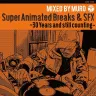 『Super Animated Breaks & SFX ～30 Years and still counting～』ジャケット