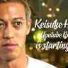 本田圭佑 YouTubeプロジェクト始動!! / Keisuke Honda YouTube Project is starting up!!