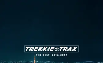 5周年迎えたTREKKIE TRAX　最新ベスト＆最大規模の主催パーティも