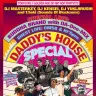 DADDY’S HOUSE SPECIAL