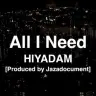 「All I Need」