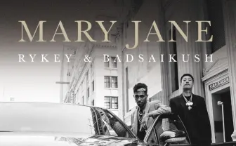 舐達麻 BADSAIKUSH×RYKEY『Mary Jane』 2人のラッパーによる初アルバム