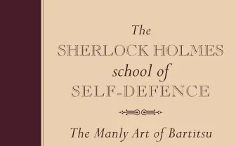 シャーロック・ホームズが使う幻の護身術「バリツ」そのルーツを辿る書籍刊行