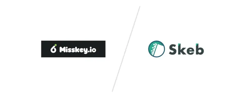 Misskey.ioとSkeb