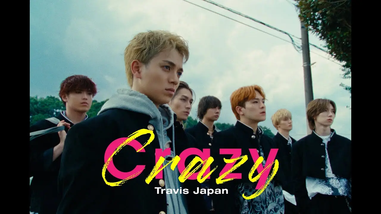 Travis Japan「Crazy Crazy」MV