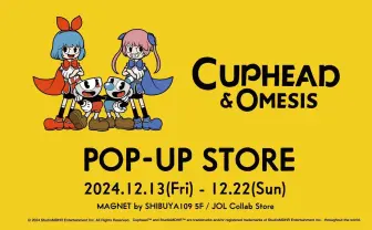 おめシスとゲーム『カップヘッド』念願のコラボ 渋谷でポップアップストア開催