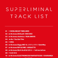 『SUPERLIMINAL』全曲トラックリスト