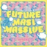 AFTERSのSG「FUTURE MASI MASSIVE」