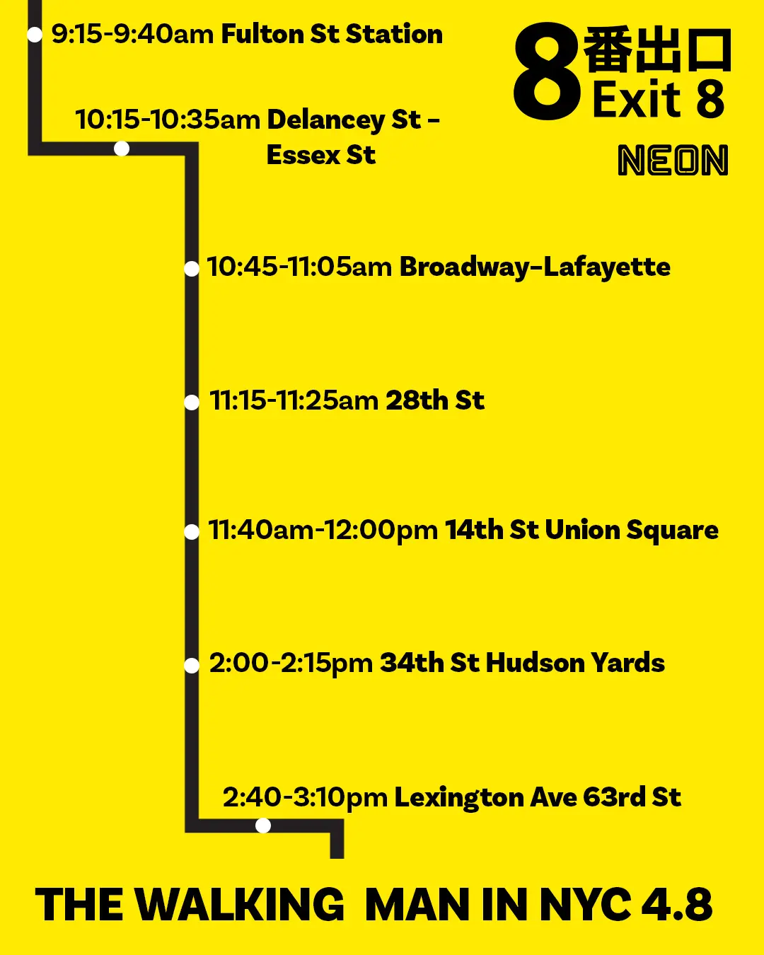 「THE WALKING MAN at an NYC」スケジュール